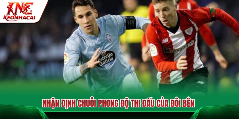 Thống kê và đánh giá phong độ của Celta Vigo cùng Bilbao